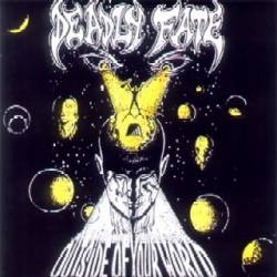 Deadly Fate : Outside of Your World